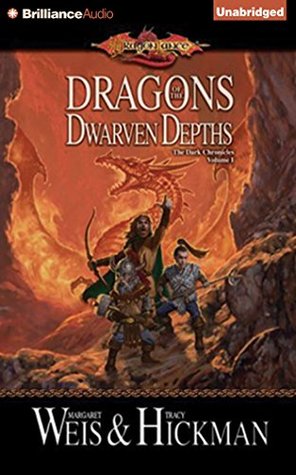 Dragons of the Dwarven Depths: The Lost Chronicles, Volume I