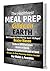 The Healthiest Meal Prep Guide on Earth by Dexter Mason
