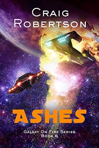 Ashes (Galaxy On Fire, #6)