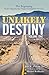 Unlikely Destiny: Volume On...