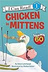 Chicken in Mittens (I Can Read Level 1)