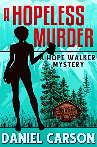 A Hopeless Murder (A Hope Walker Mystery, #1)