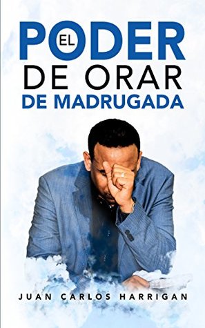 El poder de orar de madrugada (Spanish Edition)