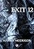 Exit 12 by Martin McGregor