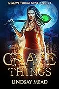 Grave Things