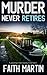 Murder Never Retires (DI Hillary Greene, #12)