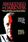 Awakened by Darkness: When Evil Becomes your Father