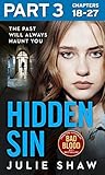 Hidden Sin: Part 3 of 3: When the past comes back to haunt you