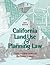 California Land Use & Planning Law by Cecily Talber Barclay
