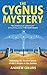 The Cygnus Mystery