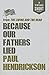 Because Our Fathers Lied: f...
