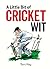 A Little Bit of Cricket Wit...