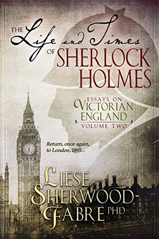 The Life and Times of Sherlock Holmes, Volume Two