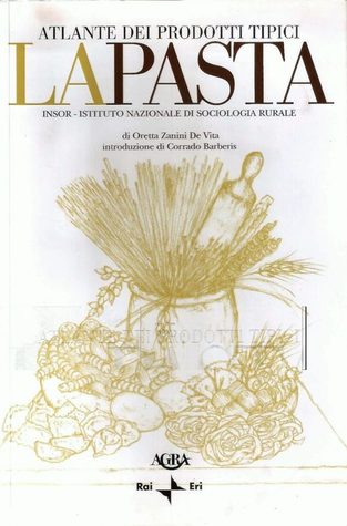 La Pasta. Atlante dei prodotti tipici (Paperback)