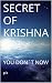 SECRET OF KRISHNA: YOU DON`...
