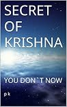 SECRET OF KRISHNA: YOU DON`T NOW (PART-1) (Hindi Edition)