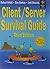 Client/Server Survival Guide
