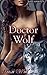 Doctor Wolf (Alpha Submissi...