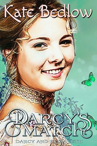 Darcy's Match (Darcy and Elizabeth Fair Trade Book 3)