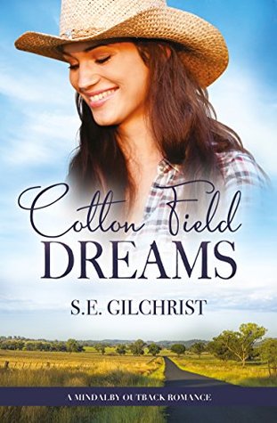 Cotton Field Dreams (A Mindalby Outback Romance, #1)