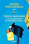Book cover for Teresa Papavero e la maledizione di Strangolagalli