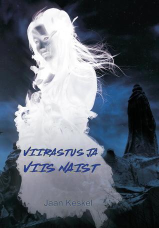 Viirastus ja viis naist (Paperback)
