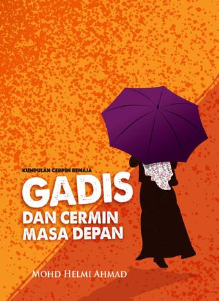 Kumpulan Cerpen Remaja: Gadis Dan Cermin Masa Depan