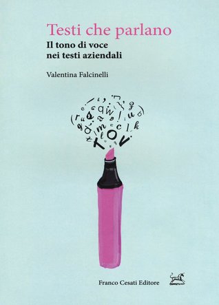 Testi che parlano. Il tono di voce nei testi aziendali (Paperback)