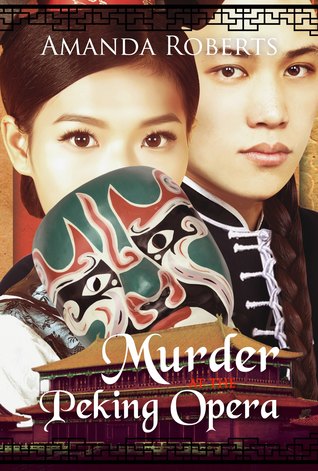 Murder at the Peking Opera (Qing Dynasty Mysteries, #3)