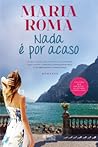 Nada é por Acaso by Maria Roma