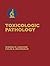 Handbook of Toxicologic Pathology