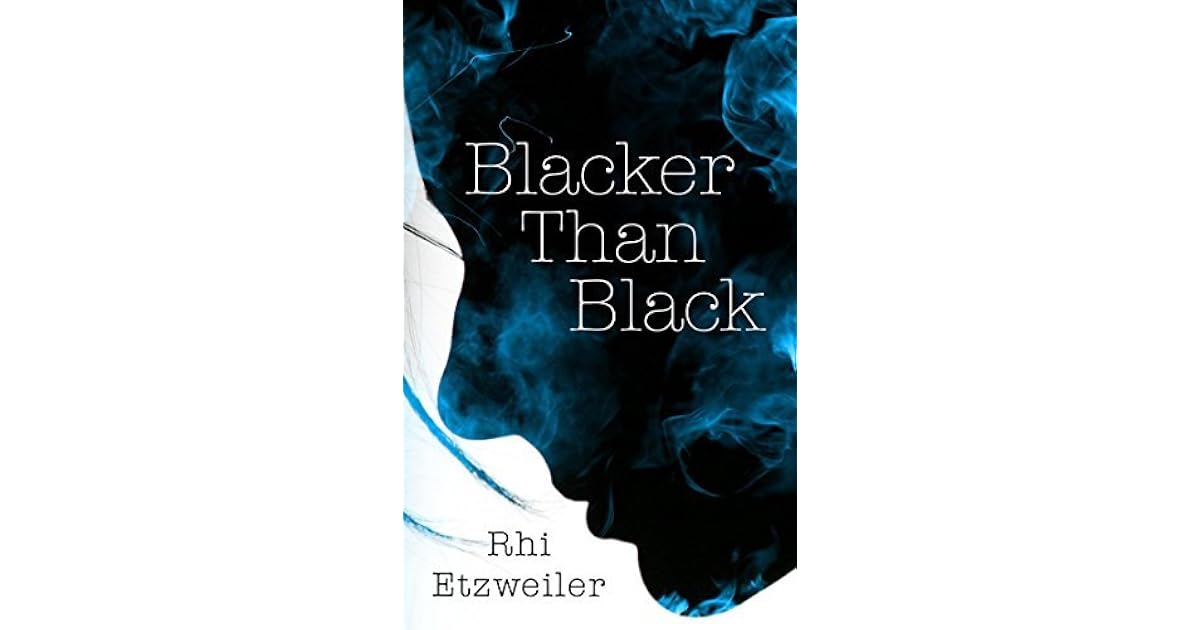 Blacker Than Black by Rhi Etzweiler