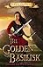 The Golden Basilisk by Marie Andreas The Golden Basilisk by Marie Andreas