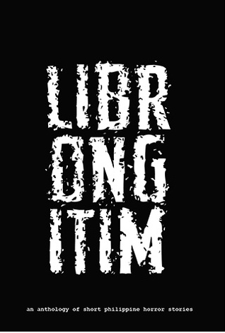 Librong Itim Vol. 4: An Anthology of Short Philippine Horror Stories (Paperback)