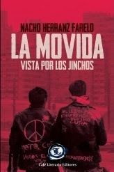 La Movida Vista por los jinchos