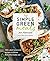 Simple Green Meals: 100+ Pl...