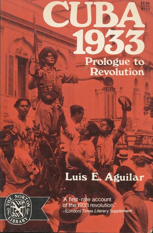 Cuba 1933 : Prologue to Revolution (Paperback)