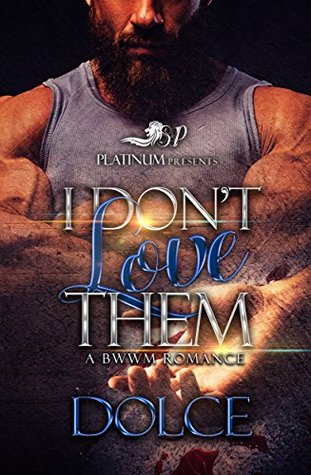 I Don't Love Them (Kindle Edition)