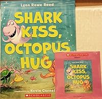 Shark Kiss, Octopus Hug by Lynn Rowe Reed