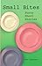 Small Bites: Forty Short Stories