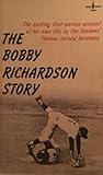 The Bobby Richardson Story