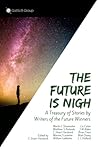 The Future Is Nigh by C. Stuart Hardwick
