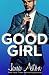 Good Girl by Jana Aston Good Girl by Jana Aston