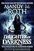 Daughter of Darkness by Mandy M. Roth Daughter of Darkness by Mandy M. Roth