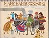 Many Hands Cooking: An International Cookbook for Girls and Boys Many Hands Cooking: An International Cookbook for Girls and Boys