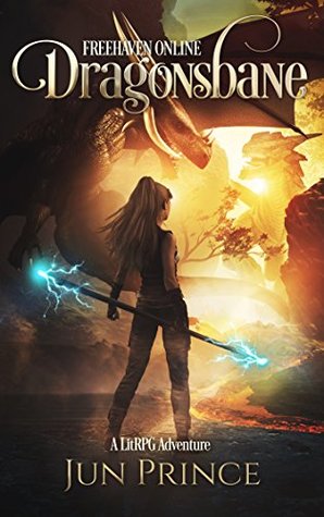 Dragonsbane (Freehaven Online, #1)