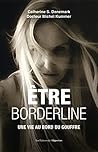 Etre borderline -...