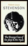 The Strange Case of Dr. Jekyl and Mr. Hyde by Robert Louis Stevenson