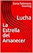 La Estrella del Amanecer: Lucha (Spanish Edition)