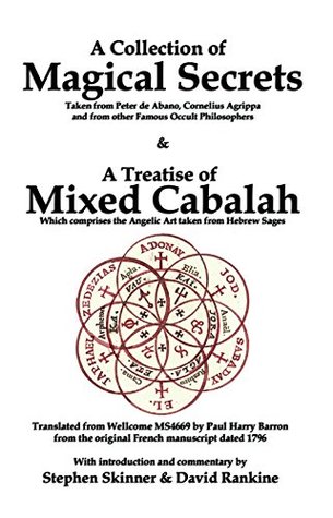 A Collection of Magical Secrets & A Treatise of Mixed Cabalah (Kindle Edition)